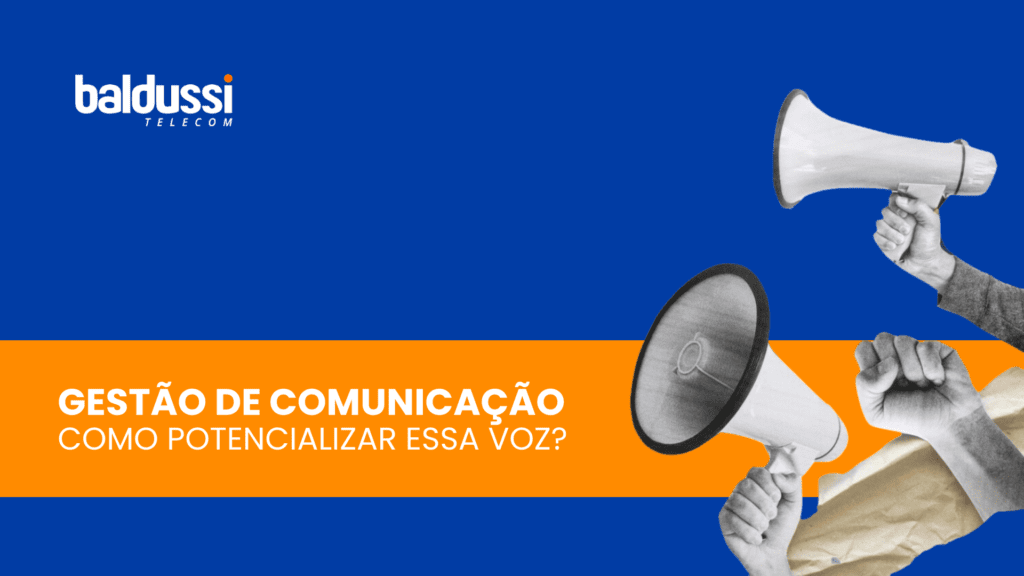 Como está a Gestão de Comunicação da sua empresa?