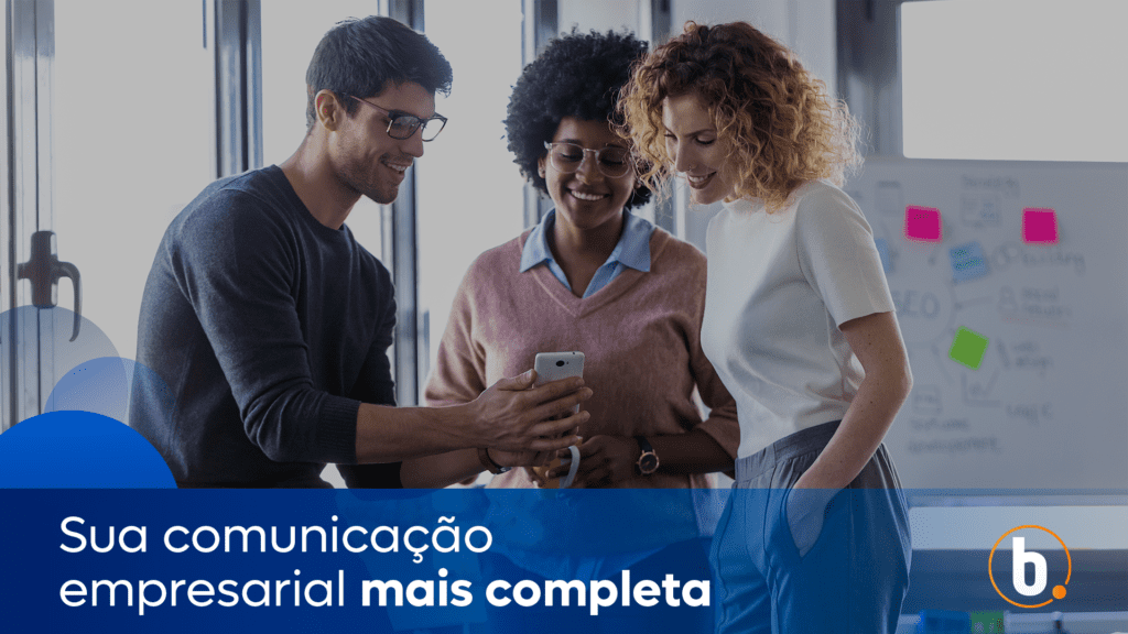 Sua comunicação empresarial mais completa